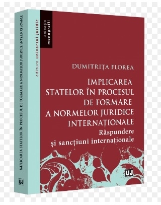 Implicarea statelor în procesul de formare a normelor juridice internaţionale - Răspundere şi sancţiuni internaţionale