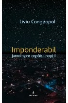 Imponderabil. Jurnal catre capatul noptii