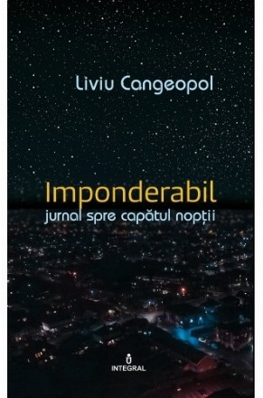 Imponderabil. Jurnal catre capatul noptii