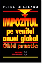 Impozitul pe venitul anual global in Romania. Ghid practic