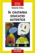 cautarea educatiei autentice