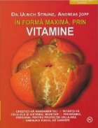 forma maxima prin vitamine