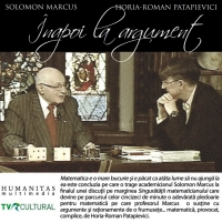 Inapoi la argument. Horia-Roman Patapievici, Solomon Marcus (Audiobook)