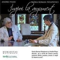 Inapoi la argument. Horia-Roman Patapievici, Andrei Plesu (audiobook)