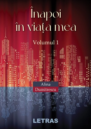 Inapoi in viata mea. Volumul 1