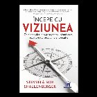 Incepe cu viziunea - Ghid complet in 6 pasi pentru planificare, rezolvare de probleme si executie