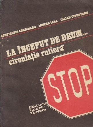 La inceput de drum... (Circulatie rutiera)