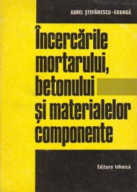 Incercarile mortarului, betonului si materialelor componente