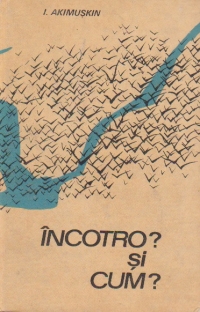 Incotro? Si cum?