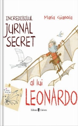 Incredibilul jurnal secret al lui Leonardo