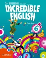 Incredible English Level 6 Class Book (Second Edition)