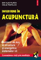 Incursiune in acupunctura. Numarul de aur in structura si energetica sistemelor vii