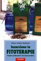 Incursiune fitoterapie Plantele medicinale dermatocosmetica