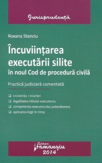 Incuviintarea executarii silite in noul Cod de procedura civila. Practica judiciara comentata