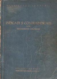 Indicatii si contraindicatii pentru tratamentele balneare in statiunile balneo-climatice din Republica Populara Romana