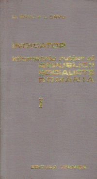 Indicator kilometric rutier al Republicii Socialiste Romania, Volumele I si II