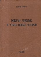 Indreptar etimologic de termeni medicali veterinari