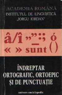 Indreptar ortografic, ortoepic si de punctuatie, editia a V-a