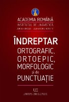 Indreptar ortografic ortoepic morfologic punctuatie