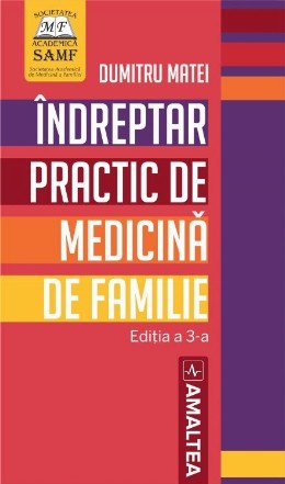 Indreptar practic de medicina de familie. Editia a 3-a