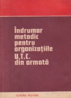 Indrumar metodic pentru organizatiile UTC din armata