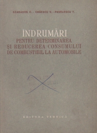 Indrumari pentru determinarea si reducerea consumului de combustibil la automobile