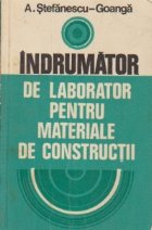 Indrumator de laborator pentru materiale de constructii