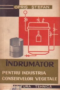 Indrumator pentru industria conservelor vegetale