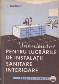 Indrumator pentru lucrarile de instalatii sanitare interioare