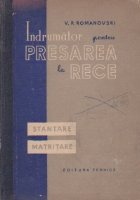 Indrumator pentru presarea la rece. Stantare si matritare