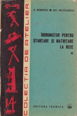 Indrumator pentru stantare si matritare la rece, Volumul al II-lea