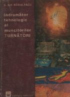 Indrumator tehnologic al muncitorilor TURNATORI