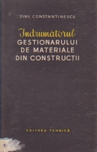 Indrumatorul gestionarului de materiale din constructii