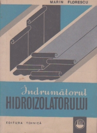 Indrumatorul hidroizolatorului