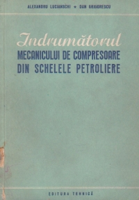 Indrumatorul mecanicului de compresoare din schelele petroliere