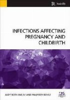 Infections Affecting Pregnancy and Childbirth