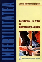 Infertilitatea. Fertilizare in vitro si reproducerea asistata