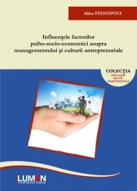 Influentele factorilor psiho-socio-economici asupra managementului si culturii antreprenoriale