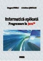 Informatica aplicata. Programare in Java