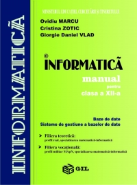 Informatica - manual pentru clasa a XII-a - Baze de date. Sisteme de gestiune a bazelor de date