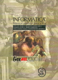 INFORMATICA. MANUAL PENTRU CLASA a IX-a