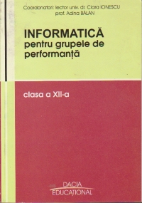 Informatica pentru grupele de performanta, clasa a XII-a