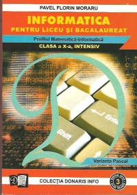 Informatica pentru liceu si bacalaureat, profilul matematica-informatica, clasa a X-a, INTENSIV, Varianta Pascal ( NR.3)