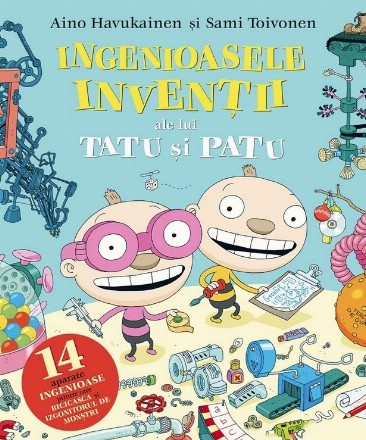 Ingenioasele invenţii ale lui Tatu şi Patu