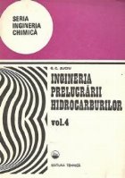 Ingineria prelucrarii hidrocarburilor Volumul lea