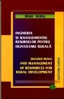 Ingineria si managementul resurselor pentru dezvoltare rurala / Engineering and management of resources for rural development