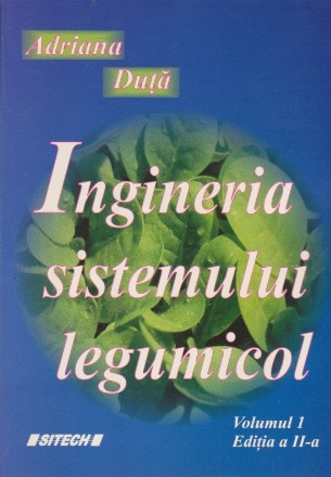 Ingineria Sistemului Legumicol, Volumul I