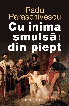 Cu inima smulsă din piept