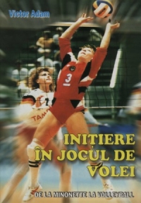 Initiere in jocul de volei - de la Minonette la Volleyball