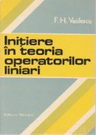 Initiere teoria operatorilor liniari